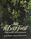 Into the Deep Forest: With Henry David Thoreau