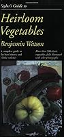 Taylor's Guide to Heirloom Vegetables