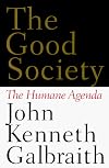 The Good Society: The Humane Agenda