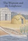 Wigwam and the Longhouse
