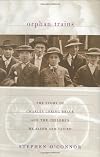 Orphan Trains: The Story of Charles Loring Brace and the Children He Saved and Failed