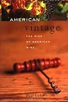 American Vintage: The Rise of American Wine