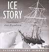 Ice Story: Shackleton's Lost Expedition