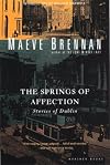 The Springs of Affection: Stories of Dublin