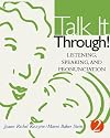 Talk It Through! Listening, Speaking, and Pronunciation 2 (Student Book) (Cassette Not Included)