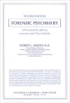 Forensic psychiatry : a practical guide for lawyers and psychiatrists