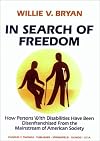 In Search of Freedom: How Persons With Disabilities Have Been Disenfranchised from the Mainstream of American Society