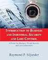 Introduction to business and industrial security and loss control : a primer for business, private security, and law enforcement