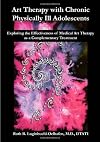 Art Therapy With Chronic Physically Ill Adolescents: Exploring the Effectiveness of Medical Art Therapy As a Complementary Treatment