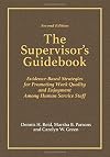 The Supervisor’s Guidebook: Evidence-Based Strategies for Promoting Work Quality and Enjoyment Among Human Service Staff