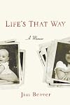 Life's That Way: A Memoir