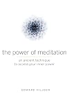 The Power of Meditation: An Ancient Technique to Access Your Inner Power
