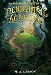 The Shadow Cadets of Pennyroyal Academy