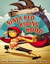 Ninja Red Riding Hood
