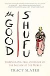 The Good Shufu: Finding Love, Self, and Home on the Far Side of the World