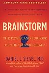 Brainstorm: The Power and Purpose of the Teenage Brain