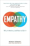 Empathy: Why It Matters, and How to Get It
