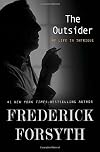 The Outsider: My Life in Intrigue