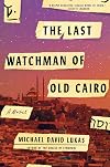 The Last Watchman of Old Cairo