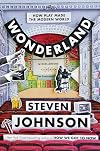 Wonderland: How Play Made the Modern World