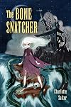 The Bone Snatcher
