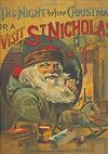 The Night Before Christmas or A Visit from St. Nicholas: A Reproduction of an Antique Christmas Classic