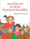 Aunt Chip and the Great Triple Creek Dam Affair