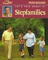 Let's Talk About It: Stepfamilies