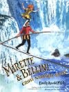 Mirette and Bellini Cross Niagara Falls