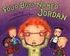 Four Boys Named Jordan