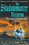 The Shadowmancer Returns: The Curse of Salamander Street