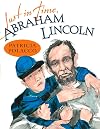 Just in Time, Abraham Lincoln