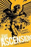 The Ascension: a Super Human Clash