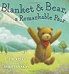 Blanket & Bear, a Remarkable Pair