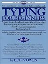 Typing for Beginners: A Basic Typing Handbook Using the Self-Teaching, Learn-at-Your-Own-Speed Methods of One of New York's Most Successful Business Schools (The Practical Handbook Series)