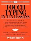 Touch Typing in Ten Lessons: A Home-Study Course With Complete Instructions in the Fundamentals of Touch Typewriting