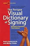The Perigee Visual Dictionary of Signing