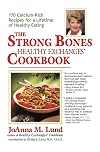 The Strong Bones Healthy Exchanges Cookbook (Healthy Exchanges Cookbooks)