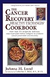 The Cancer Recovery Healthy Exchanges Cookbook (Healthy Exchanges Cookbooks)