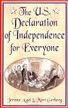 The U.S. Declaration of Independence for Everyone