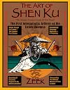 The Art of Shen Ku: The Ultimate Traveler's Guide : The First Intergalactic Artform of the Entire Universe