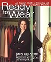 Ready To Wear: An Expert's Guide to Choosing and Using Your Wardrobe