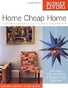 Budget Living Home Cheap Home: A Room-by-Room Guide to Great Decorating