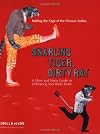 Snarling Tiger, Dirty Rat: A Short and Nasty Guide to Embracing Your Inner Beast