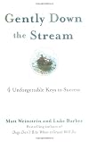 Gently Down the Stream: 4 Unforgettable Keys to Success