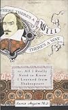 Where There's A Will There's A Way: Or, All I Really Need to Know I Learned from Shakespeare