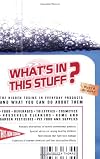 What's In This Stuff?: The Hidden Toxins in Everyday Products - and What You Can Do About Them