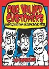 Our Valued Customers: Conversations from the Comic Book Store