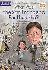 What Was the San Francisco Earthquake?