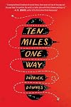 Ten Miles One Way